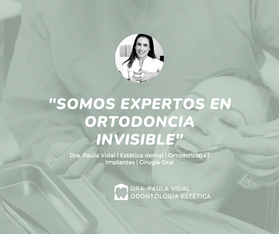 ¿Por qué en la Clínica Paula Vidal somos los número 1 en tratamientos de ortodoncia?